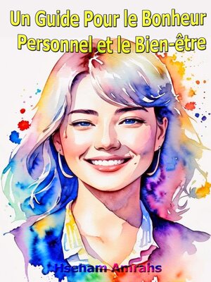 cover image of Un Guide Pour le Bonheur Personnel et le Bien-être